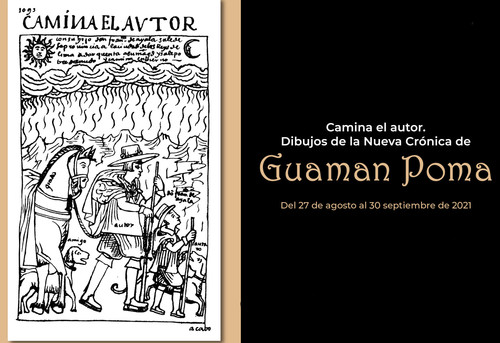 Camina el autor Dibujos de la nueva crónica de Guaman Poma